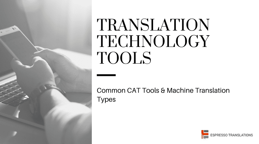 Translation Technology Tools